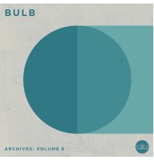 Bulb - Archives: Volume 8