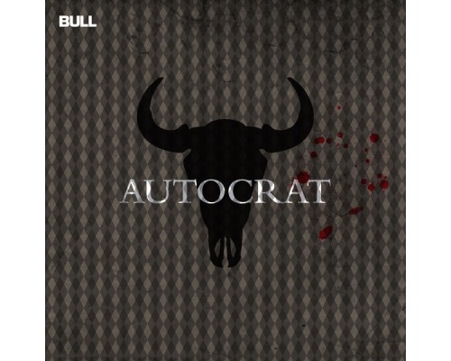 Bull - Autocrat