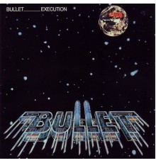 Bullet - Execution