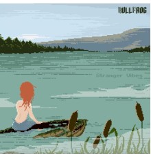 Bullfrog - Stranger Vibes