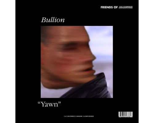 Bullion - Yawn