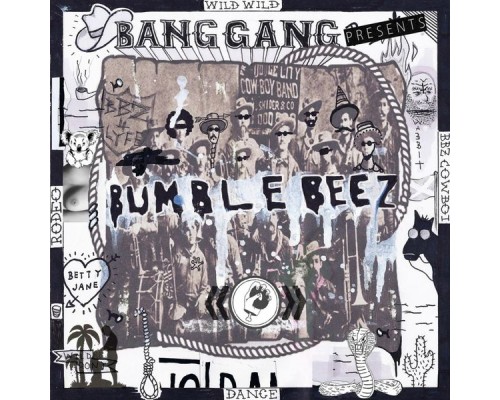 Bumblebeez - I'm a Cowboy