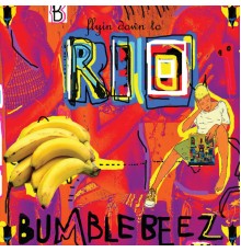 Bumblebeez - Rio (Bumblebeez)