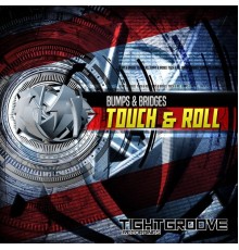 Bumps & Bridges - Touch & Roll