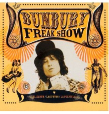 Bunbury - Freak Show