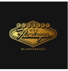 Bunbury - Flamingos XX Aniversario