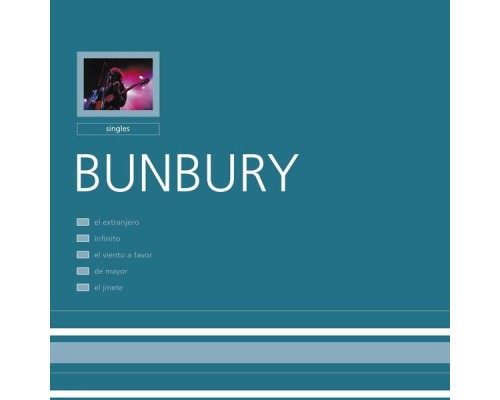 Bunbury - Singles