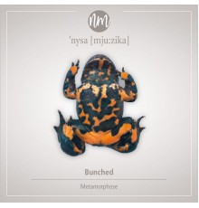 Bunched - Metamorphose