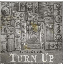 Bunji Garlin - Turn Up