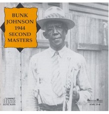 Bunk Johnson - 1944 Second Masters