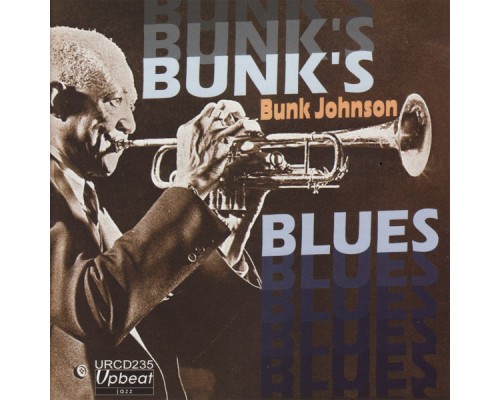 Bunk Johnson - Bunk's Blues