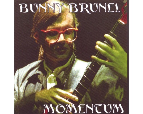 Bunny Brunel - Momentum