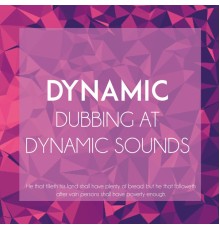Bunny Lee - Dynamic: Dubbing at Dynamic Sounds