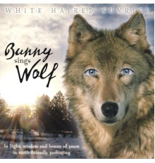 Bunny Sings Wolf - White Haired Sunrise