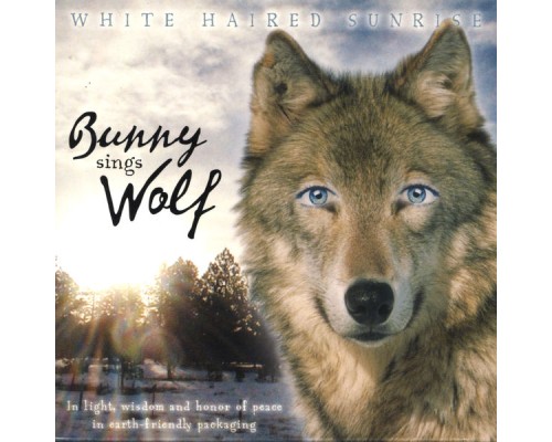 Bunny Sings Wolf - White Haired Sunrise Bunny Sings Wolf - White Haired Sunrise