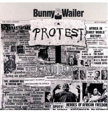 Bunny Wailer - Protest