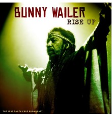 Bunny Wailer - Rise Up  (Live 1995)
