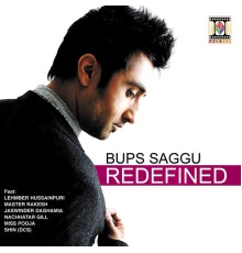 Bups Saggu - Redefined