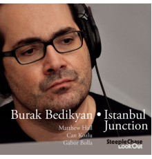 Burak Bedikyan - Istanbul Junction