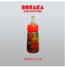 Buraka Som Sistema - Restless