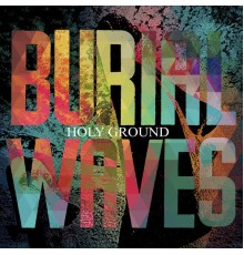 Burial Waves - Holy Ground