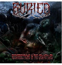 Buried - Resurrections in the Graveyard