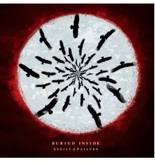 Buried Inside - Spoils of Failure