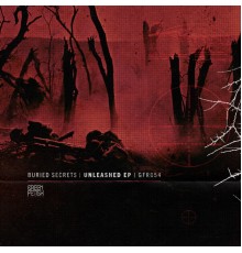 Buried Secrets - Unleashed EP (Original Mix)