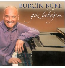 Burçin Büke - Gözbebeğim