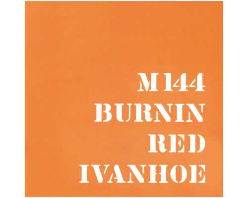 Burnin Red Ivanhoe - M144