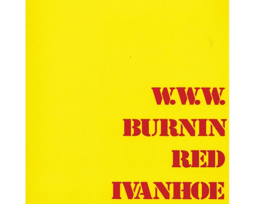 Burnin Red Ivanhoe - W.W.W.