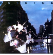 Burning - Noches de Rock'N'Roll