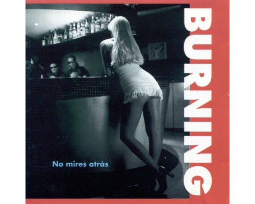 Burning - No mires atrás