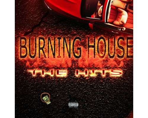 Burning House - The Hits