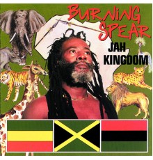 Burning Spear - Jah Kingdom