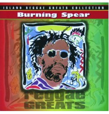 Burning Spear - Reggae Greats