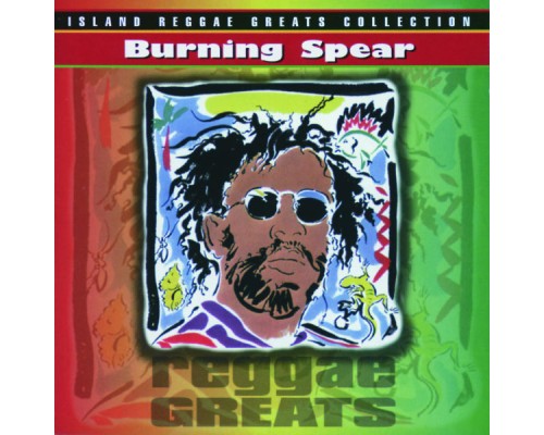 Burning Spear - Reggae Greats