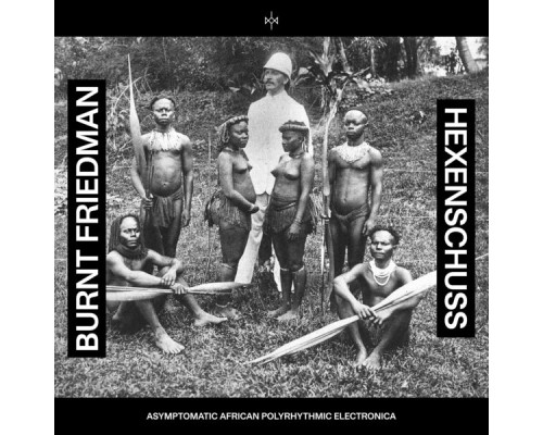 Burnt Friedman - Hexenschuss