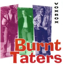 Burnt Taters - Vox Box