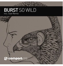 Burst - So Wild