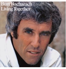 Burt Bacharach - Living Together