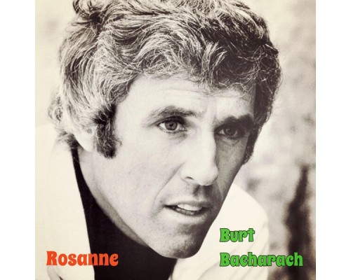 Burt Bacharach - Rosanne