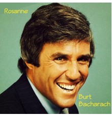 Burt Bacharach - Rosanne