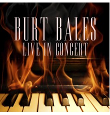 Burt Bales - Live In Concert
