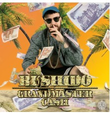 Bushido - Grandmaster Cash