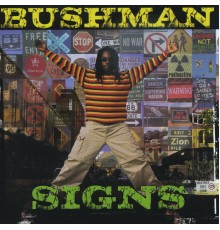 Bushman - Signs