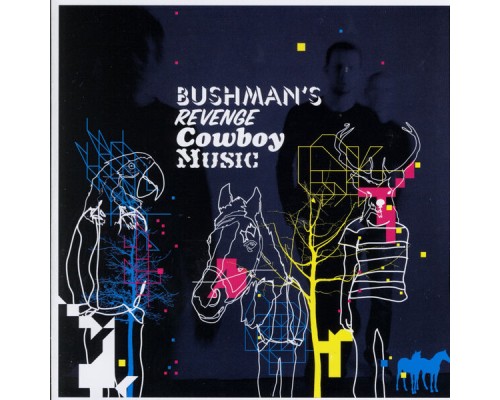 Bushman's Revenge - Cowboy Music