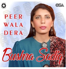 Bushra Sadiq - Peer Wala Dera