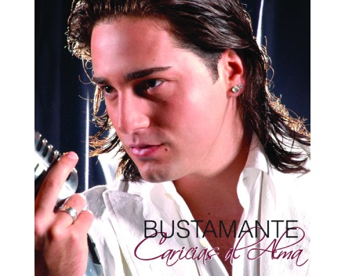 Bustamante - Caricias Al Alma