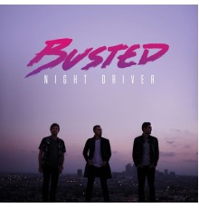 Busted - Night Driver